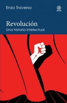 REVOLUCIÓN | 9788446052357 | TRAVERSO, ENZO | Llibreria Ombra | Llibreria online de Rubí, Barcelona | Comprar llibres en català i castellà online