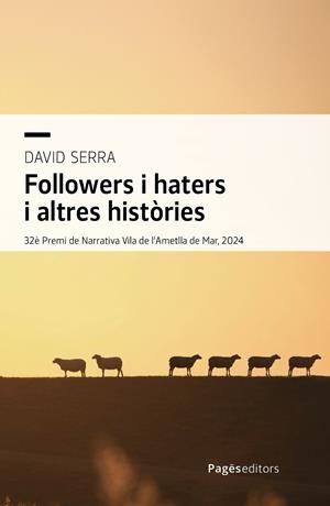 FOLLOWERS I HATERS I ALTRES HISTÒRIES | 9788413036175 | SERRA, DAVID | Llibreria Ombra | Llibreria online de Rubí, Barcelona | Comprar llibres en català i castellà online