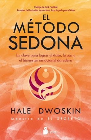 EL MÉTODO SEDONA | 9788419685520 | DWOSKIN, HALE | Llibreria Ombra | Llibreria online de Rubí, Barcelona | Comprar llibres en català i castellà online