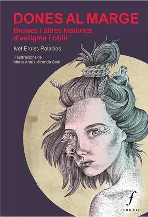 DONES AL MARGE | 9788412305715 | EROLES PALACIOS, IVET | Llibreria Ombra | Llibreria online de Rubí, Barcelona | Comprar llibres en català i castellà online