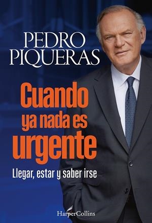 CUANDO YA NADA ES URGENTE | 9788410642508 | PIQUERAS, PEDRO | Llibreria Ombra | Llibreria online de Rubí, Barcelona | Comprar llibres en català i castellà online