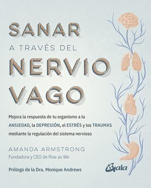 SANAR A TRAVÉS DEL NERVIO VAGO | 9788411081368 | ARMSTRONG, AMANDA | Llibreria Ombra | Llibreria online de Rubí, Barcelona | Comprar llibres en català i castellà online
