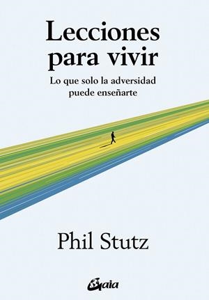 LECCIONES PARA VIVIR | 9788411081504 | STUTZ, PHIL | Llibreria Ombra | Llibreria online de Rubí, Barcelona | Comprar llibres en català i castellà online