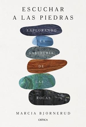 ESCUCHAR A LAS PIEDRAS | 9788491997467 | BJORNERUD, MARCIA | Llibreria Ombra | Llibreria online de Rubí, Barcelona | Comprar llibres en català i castellà online