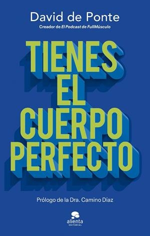 TIENES EL CUERPO PERFECTO | 9788413444109 | PONTE, DAVID DE | Llibreria Ombra | Llibreria online de Rubí, Barcelona | Comprar llibres en català i castellà online