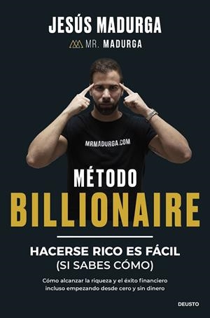 MÉTODO BILLIONAIRE | 9788423438754 | MADURGA, JESÚS | Llibreria Ombra | Llibreria online de Rubí, Barcelona | Comprar llibres en català i castellà online