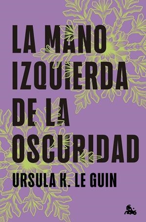 LA MANO IZQUIERDA DE LA OSCURIDAD | 9788445020203 | LE GUIN, URSULA K. | Llibreria Ombra | Llibreria online de Rubí, Barcelona | Comprar llibres en català i castellà online