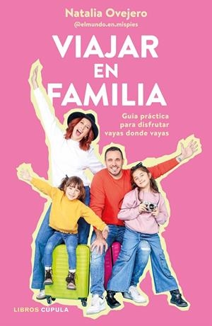 VIAJAR EN FAMILIA | 9788448042646 | OVEJERO, NATALIA | Llibreria Ombra | Llibreria online de Rubí, Barcelona | Comprar llibres en català i castellà online