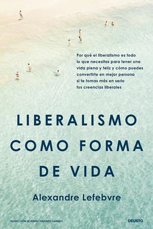 LIBERALISMO COMO FORMA DE VIDA | 9788423438938 | LEFEBVRE, ALEXANDRE | Llibreria Ombra | Llibreria online de Rubí, Barcelona | Comprar llibres en català i castellà online