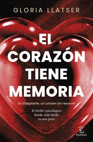 EL CORAZÓN TIENE MEMORIA | 9788467076332 | LLATSER, GLORIA | Llibreria Ombra | Llibreria online de Rubí, Barcelona | Comprar llibres en català i castellà online