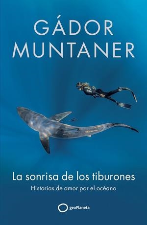 LA SONRISA DE LOS TIBURONES | 9788408300670 | MUNTANER, GÁDOR | Llibreria Ombra | Llibreria online de Rubí, Barcelona | Comprar llibres en català i castellà online