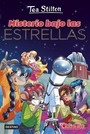 MISTERIO BAJO LAS ESTRELLAS | 9788408298052 | STILTON, TEA | Llibreria Ombra | Llibreria online de Rubí, Barcelona | Comprar llibres en català i castellà online
