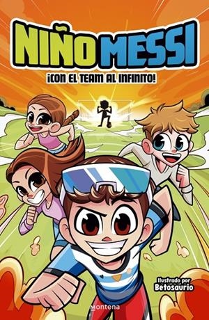 NIÑO MESSI - ¡CON EL TEAM AL INFINITO! | 9788410298279 | NIÑO MESSI | Llibreria Ombra | Llibreria online de Rubí, Barcelona | Comprar llibres en català i castellà online