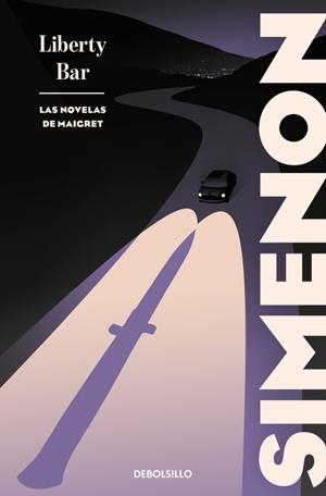 LIBERTY BAR (LAS NOVELAS DE MAIGRET) | 9788466380904 | SIMENON, GEORGES | Llibreria Ombra | Llibreria online de Rubí, Barcelona | Comprar llibres en català i castellà online