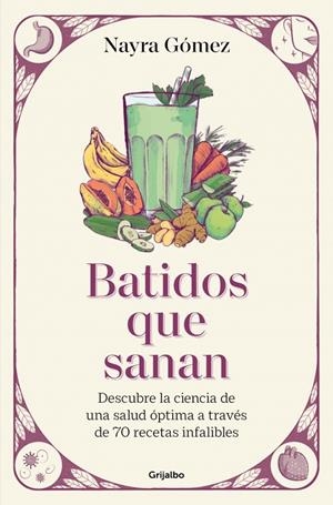 BATIDOS QUE SANAN | 9788425368943 | GÓMEZ, NAYRA | Llibreria Ombra | Llibreria online de Rubí, Barcelona | Comprar llibres en català i castellà online