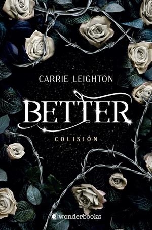 BETTER. COLISIÓN | 9788418509605 | LEIGHTON, CARRIE | Llibreria Ombra | Llibreria online de Rubí, Barcelona | Comprar llibres en català i castellà online