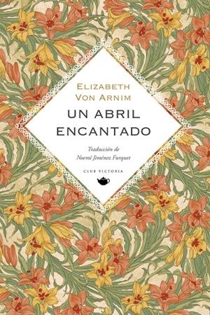 UN ABRIL ENCANTADO | 9788412983708 | VON ARNIM, ELIZABETH | Llibreria Ombra | Llibreria online de Rubí, Barcelona | Comprar llibres en català i castellà online
