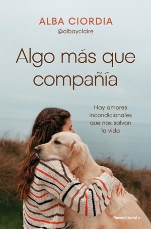 ALGO MÁS QUE COMPAÑÍA | 9788410442030 | CIORDIA (@ALBAYCLAIRE), ALBA | Llibreria Ombra | Llibreria online de Rubí, Barcelona | Comprar llibres en català i castellà online