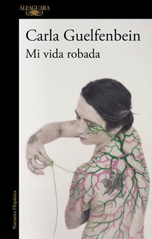 MI VIDA ROBADA | 9788410496323 | GUELFENBEIN, CARLA | Llibreria Ombra | Llibreria online de Rubí, Barcelona | Comprar llibres en català i castellà online
