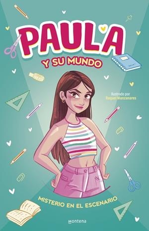 PAULA Y SU MUNDO - MISTERIO EN EL ESCENARIO | 9788410395862 | PAULA Y SU MUNDO | Llibreria Ombra | Llibreria online de Rubí, Barcelona | Comprar llibres en català i castellà online