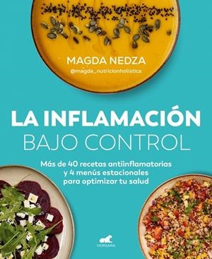 LA INFLAMACIÓN BAJO CONTROL | 9788410467170 | NEDZA (@MAGDA_NUTRICIONHOLISTICA), MAGDA | Llibreria Ombra | Llibreria online de Rubí, Barcelona | Comprar llibres en català i castellà online