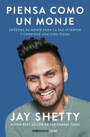 PIENSA COMO UN MONJE | 9788466372572 | SHETTY, JAY | Llibreria Ombra | Llibreria online de Rubí, Barcelona | Comprar llibres en català i castellà online