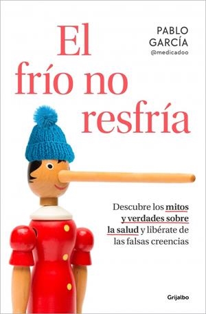 EL FRÍO NO RESFRÍA | 9788425367540 | GARCÍA (@MEDICADOO), PABLO | Llibreria Ombra | Llibreria online de Rubí, Barcelona | Comprar llibres en català i castellà online