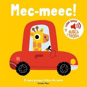 MEC-MEEC! EL MEU PRIMER LLIBRE DE SONS | 9788413899398 | BILLET, MARION | Llibreria Ombra | Llibreria online de Rubí, Barcelona | Comprar llibres en català i castellà online
