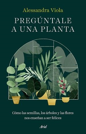 PREGÚNTALE A UNA PLANTA | 9788434438781 | VIOLA, ALESSANDRA | Llibreria Ombra | Llibreria online de Rubí, Barcelona | Comprar llibres en català i castellà online