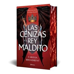 LAS CENIZAS Y EL REY MALDITO (EDICIÓN DELUXE) | 9788408303633 | BROADBENT, CARISSA | Llibreria Ombra | Llibreria online de Rubí, Barcelona | Comprar llibres en català i castellà online