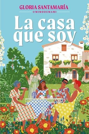 LA CASA QUE SOY | 9788467076820 | GLORIA SANTAMARÍA @MIMODEMAMI | Llibreria Ombra | Llibreria online de Rubí, Barcelona | Comprar llibres en català i castellà online