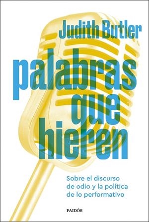 PALABRAS QUE HIEREN | 9788449343841 | BUTLER, JUDITH | Llibreria Ombra | Llibreria online de Rubí, Barcelona | Comprar llibres en català i castellà online