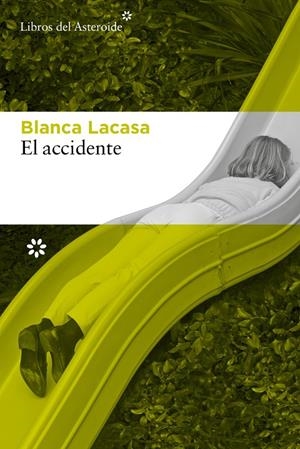 EL ACCIDENTE | 9788410178571 | LACASA, BLANCA | Llibreria Ombra | Llibreria online de Rubí, Barcelona | Comprar llibres en català i castellà online