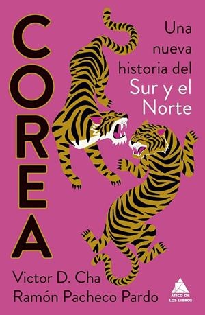 COREA. UNA NUEVA HISTORIA DEL SUR Y EL NORTE | 9788419703965 | CHA, VICTOR D./PACHECO PARDO, RAMÓN | Llibreria Ombra | Llibreria online de Rubí, Barcelona | Comprar llibres en català i castellà online