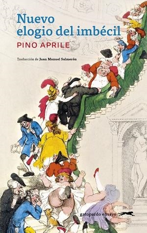 NUEVO ELOGIO DEL IMBÉCIL | 9788412967692 | APRILE, PINO | Llibreria Ombra | Llibreria online de Rubí, Barcelona | Comprar llibres en català i castellà online