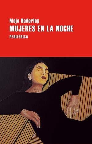 MUJERES EN LA NOCHE | 9788410171473 | HADERLAP, MAJA | Llibreria Ombra | Llibreria online de Rubí, Barcelona | Comprar llibres en català i castellà online