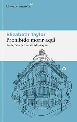PROHIBIDO MORIR AQUÍ | 9788410178380 | TAYLOR, ELIZABETH | Llibreria Ombra | Llibreria online de Rubí, Barcelona | Comprar llibres en català i castellà online