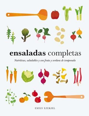 ENSALADAS COMPLETAS | 9788419043573 | EZEKIEL, EMILY | Llibreria Ombra | Llibreria online de Rubí, Barcelona | Comprar llibres en català i castellà online
