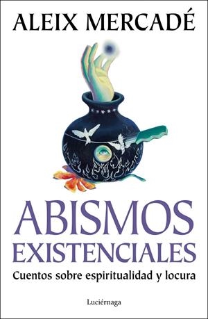 ABISMOS EXISTENCIALES | 9788419996947 | MERCADÉ, ALEIX | Llibreria Ombra | Llibreria online de Rubí, Barcelona | Comprar llibres en català i castellà online