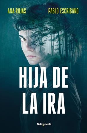HIJA DE LA IRA | 9788410140240 | ESCRIBANO, PABLO/ROJAS, ANA | Llibreria Ombra | Llibreria online de Rubí, Barcelona | Comprar llibres en català i castellà online
