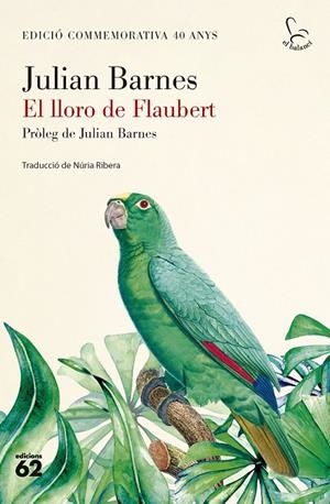 EL LLORO DE FLAUBERT | 9788429782424 | BARNES, JULIAN | Llibreria Ombra | Llibreria online de Rubí, Barcelona | Comprar llibres en català i castellà online