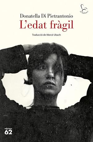 L'EDAT FRÀGIL | 9788429782592 | PIETRANTONIO, DONATELLA DI | Llibreria Ombra | Llibreria online de Rubí, Barcelona | Comprar llibres en català i castellà online
