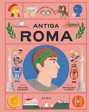 ANTIGA ROMA | 9788411781725 | LLORCA, FRANCISCO | Llibreria Ombra | Llibreria online de Rubí, Barcelona | Comprar llibres en català i castellà online