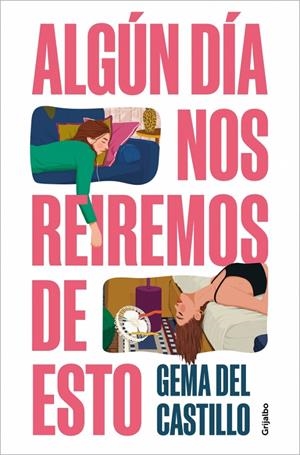 ALGÚN DÍA NOS REIREMOS DE ESTO | 9788425370151 | DEL CASTILLO, GEMA | Llibreria Ombra | Llibreria online de Rubí, Barcelona | Comprar llibres en català i castellà online