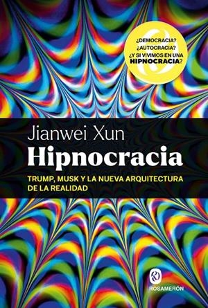 HIPNOCRACIA | 9788412980080 | XUN, JIANWEI | Llibreria Ombra | Llibreria online de Rubí, Barcelona | Comprar llibres en català i castellà online