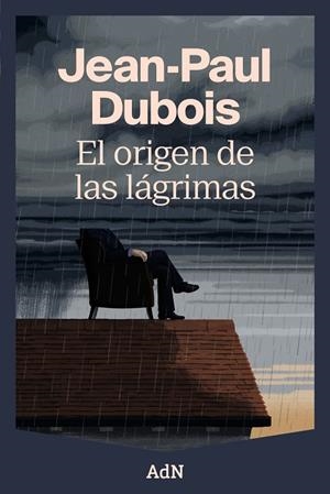 EL ORIGEN DE LAS LÁGRIMAS | 9788410138988 | DUBOIS, JEAN-PAUL | Llibreria Ombra | Llibreria online de Rubí, Barcelona | Comprar llibres en català i castellà online