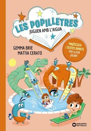 LES POPILLETRES JUGUEN AMB L'AIGUA | 9788448965198 | BRIE, GEMMA | Llibreria Ombra | Llibreria online de Rubí, Barcelona | Comprar llibres en català i castellà online