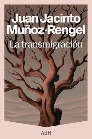 LA TRANSMIGRACIÓN | 9788410138964 | MUÑOZ-RENGEL, JUAN JACINTO | Llibreria Ombra | Llibreria online de Rubí, Barcelona | Comprar llibres en català i castellà online