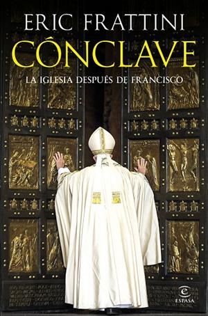 CÓNCLAVE | 9788467077964 | FRATTINI, ERIC | Llibreria Ombra | Llibreria online de Rubí, Barcelona | Comprar llibres en català i castellà online