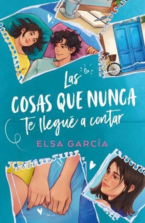 LAS COSAS QUE NUNCA TE LLEGUÉ A CONTAR | 9788410391086 | ELSA GARCÍA | Llibreria Ombra | Llibreria online de Rubí, Barcelona | Comprar llibres en català i castellà online